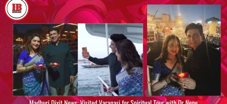 Madhuri Dixit visited Varanasi