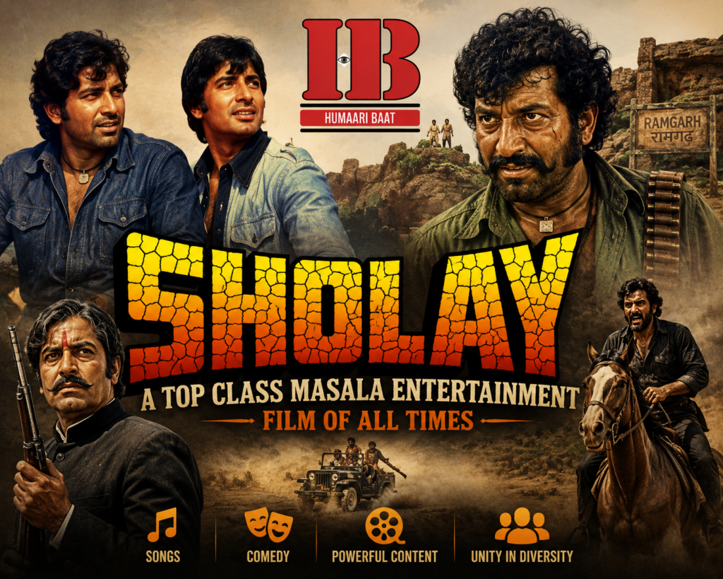 Sholay — A Top-Class Masala Entertainment Film of All Time